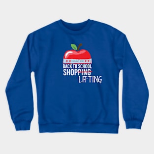 Back To School Shoplifting - Chicago 2020 Crewneck Sweatshirt